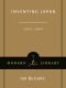 [Modern Library Chronicles 11] • Inventing Japan · 1853-1964 (Modern Library Chronicles)